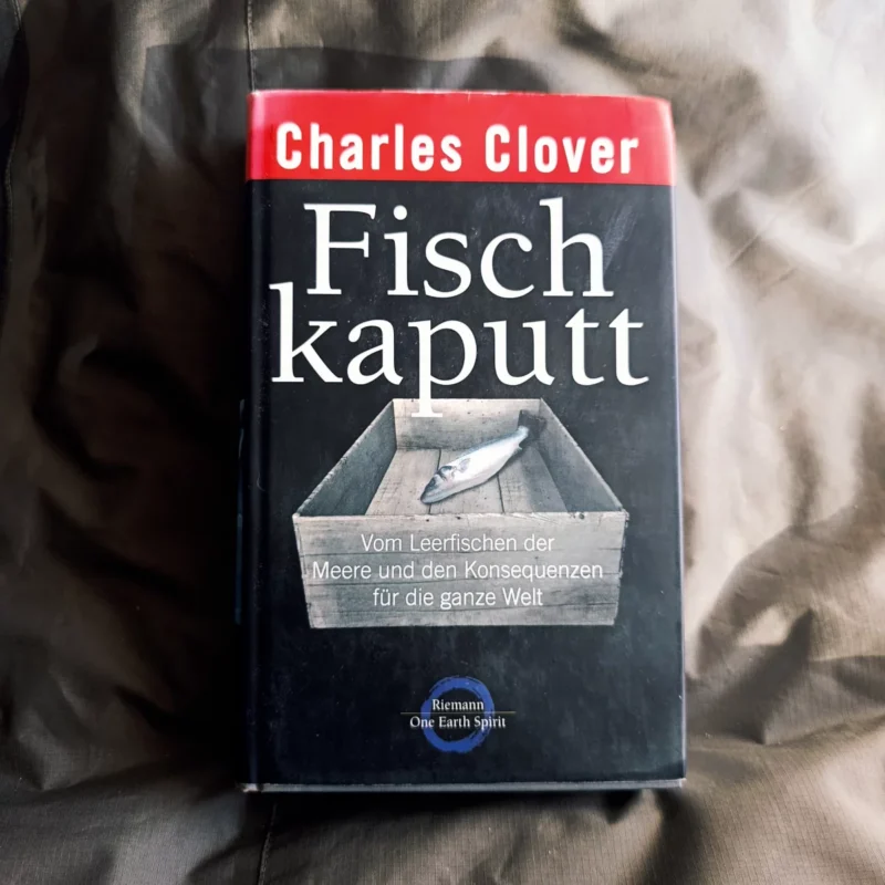 Charles Clover Fisch Kaputt
