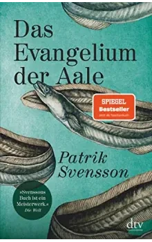 Angelbuch von Patrik Svensson: Evangelium der Aale